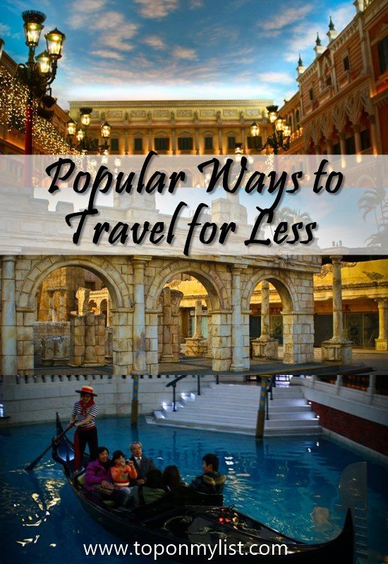 POPULAR WAYS TO TRAVEL FOR LESS.